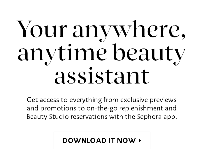 Your anywhere, anytime beauty assistant | DOWNLOAD IT NOW > 