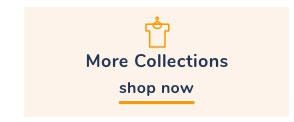  More Collections shop now 